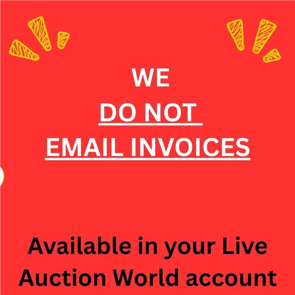 WE DO NOT EMAIL INVOICES