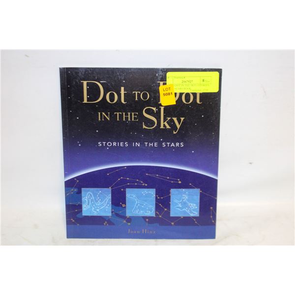 DOT TO DOT IN THE SKY - STORIES OF THE STARS BOOK