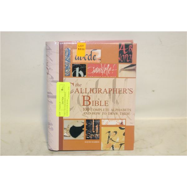 THE CALLIGRAPHERS BIBLE HARDCOVER BOOK