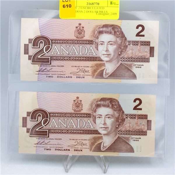 LOT OF 2 UNCIRCULATED CANADIAN 2 DOLLAR BILLS 1986