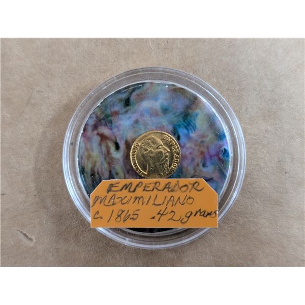 (Unverified) Emperador Maximiliano C.1865 .42 Grams