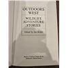 Image 2 : 1112 - Outdoors West - Wildlife Adventure Stories. Western Producer Prairie Books, printed in 1980. 