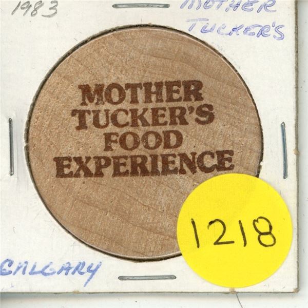 1983 Calgary Mother Tucker's Food Experience Wooden Nickel
