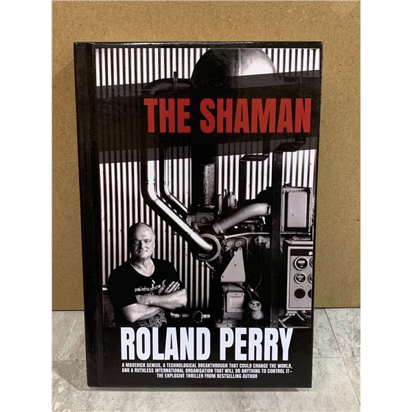 The Shaman From Bestselling Author Roland Perry