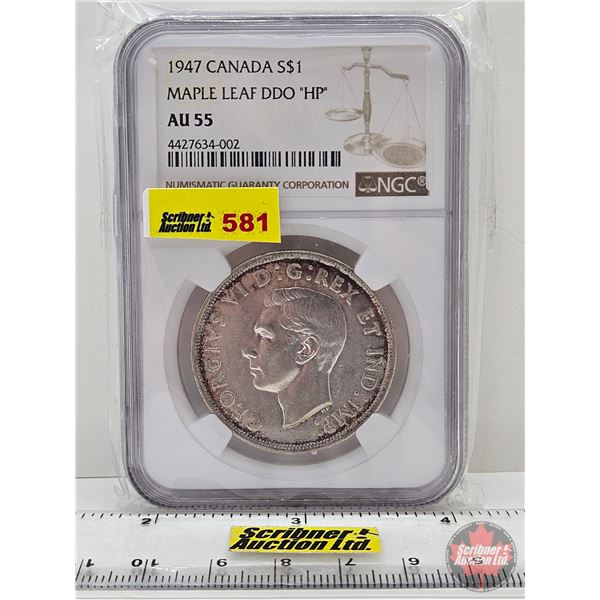 Canada One Dollar 1947ML "Maple Leaf" DDO "HP" (NGC Cert : AU55)