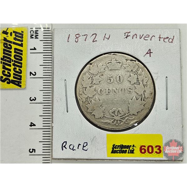 Canada Fifty Cent 1872H "Inverted A"