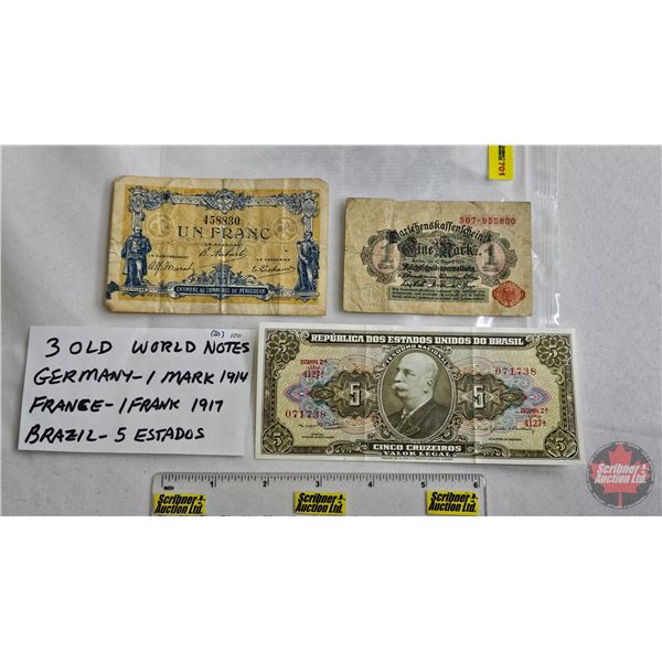 Foreign Bills (3): - Germany : 1 Mark 1914 - France : 1 Franc 1917 - Brazil : 5 Estados