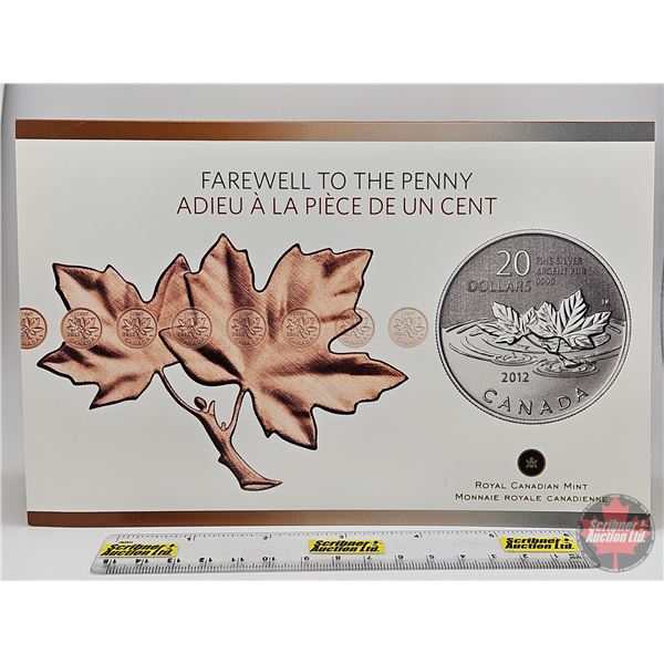 RCM Canada 2012 : $20 Fine Silver Commemorative Coin : Farewell to the Penny (99.99%) (GST Exempt)