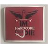 Image 1 : I'm Hardcore Till I Die sticker