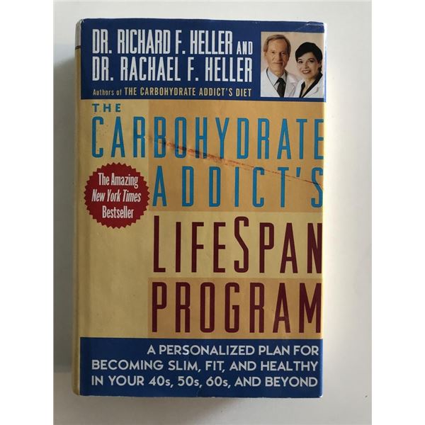 The Carbohydrate Addict's Lifespan Program Hardcover Book