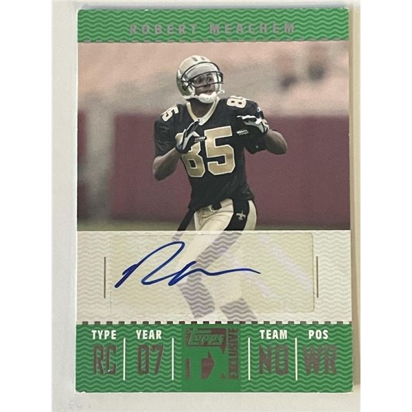 Robert Meachem signed 2007 Topps TX Exclusive #RM trading card
