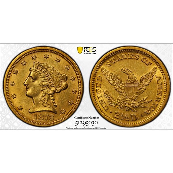 1873 $2.5 Liberty Head Quarter Eagle Gold Coin PCGS AU58