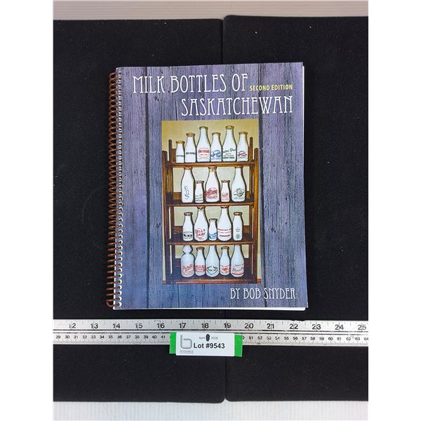 Milk Bottles of Saskatchewan Book, 2nd Edition 2018