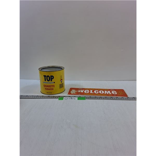 Metal Tobacco Can & Metal Welcome Sign