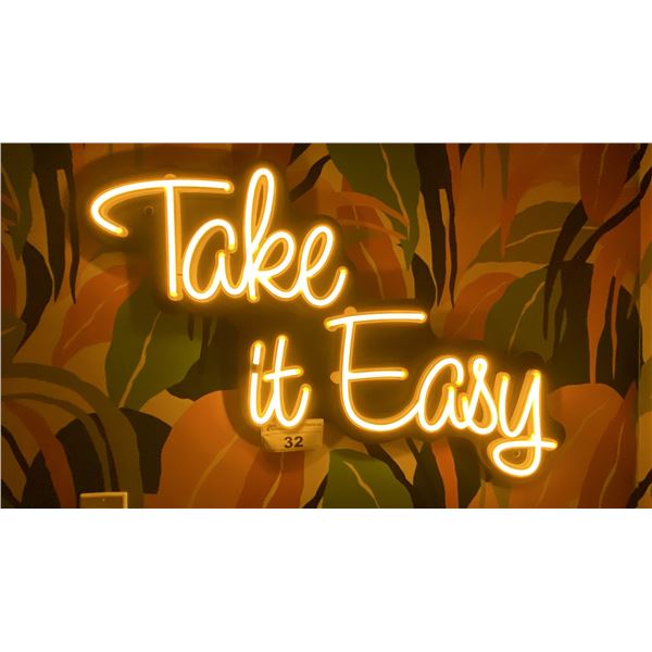 "TAKE IT EASY" LIGHTED SIGN - APPROX. 2 1/2FT ACROSS X 1 1/2FT WIDE