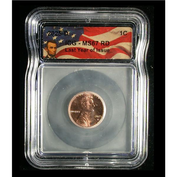 United States 2025-D One Cent ICG 67, Last Year of Issue!