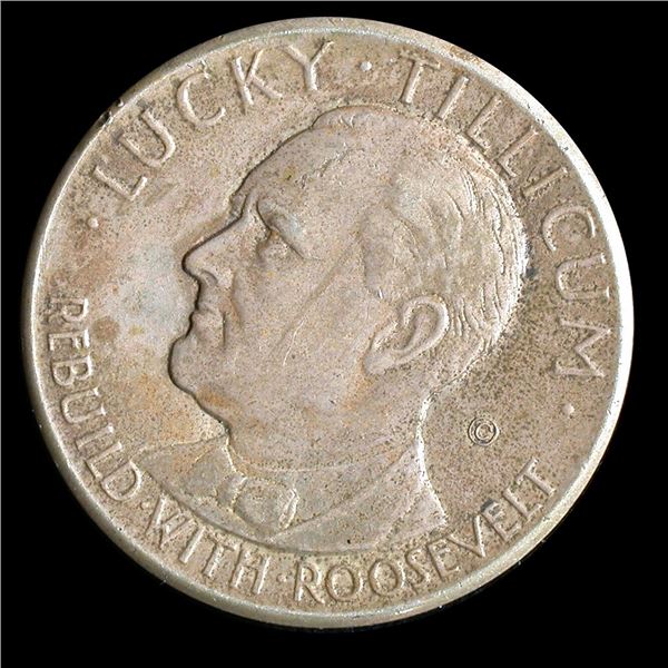 United States Roosevelt Lucky Tillicum Campaign Token