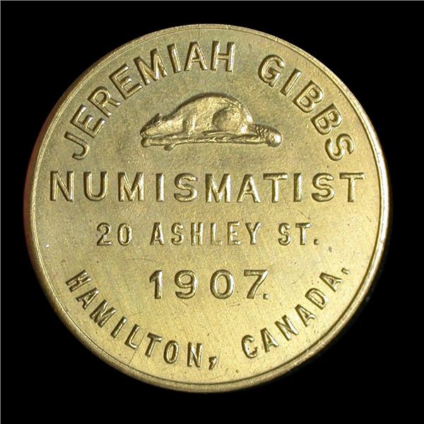 Hamilton, Ontario ca.1907 Jeremiah Gibbs Numismitist Token