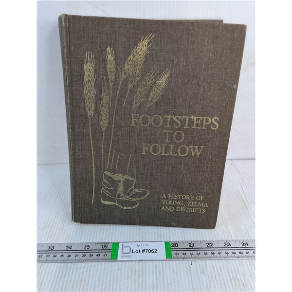 Saskatchewan History Book Featuring Young,Zelma and Districts