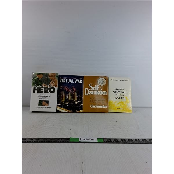 (4) Novels- Looking For A Hero, Virtual War, Self-Destruction, Something Ventured Something Gained