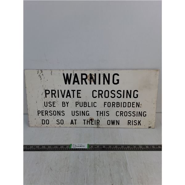 Aluminum Private Crossing Warning Sign 24"x11" - Pick Up Preferred