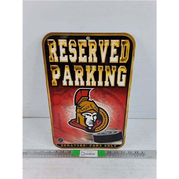 Reserved Parking Senators Fans Only Sign 17" x 11"