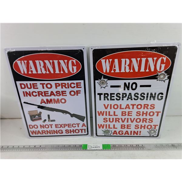 (2) Metal Warning Signs 17" x 12"