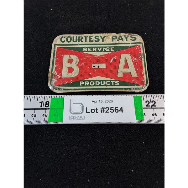 Vintage B/A "Courtesy Pays" License Plate Topper-missing bottom piece
