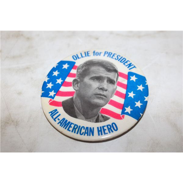 OLLIE FOR PRESIDENT ALL-AMERICAN HERO PIN