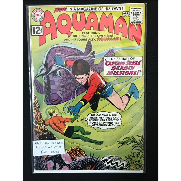 AQUAMAN #2 (1962) 1ST CAPT SYKES - DC COMICS