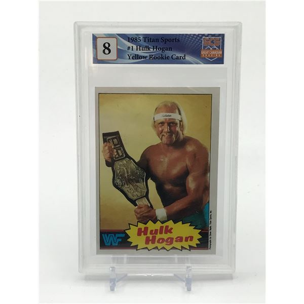 1985 TITAN SPORTS #1 HULK HOGAN YELLOW ROOKIE CARD - GCG GRADE 8