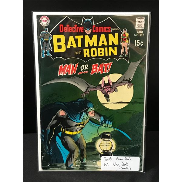 DETECTIVE COMICS #402 2ND MAN-BAT 1ST SHE-BAT - DC COMICS