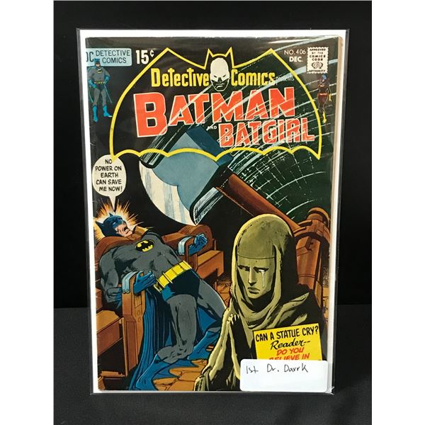 DETECTIVE COMICS #406 1ST DR. DARRK - DC COMICS