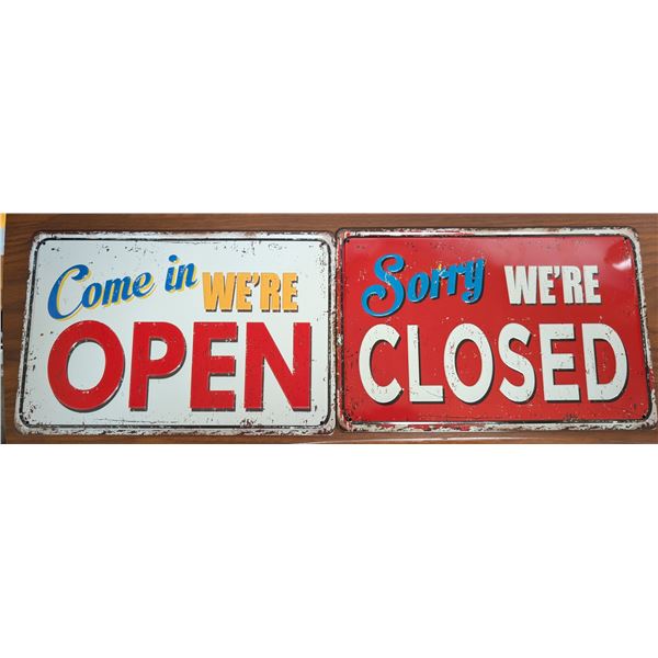 Come in We're OPEN and Sorry We're CLOSED" 12"x8" Signs