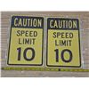 Image 1 : 2 caution speed limit 10 tin signs