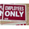 Image 3 : 4  open signs and 3 employees only signs