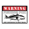 Image 1 : Tin 'Warning, Fishing Pox' Sign, 12" X 17", New