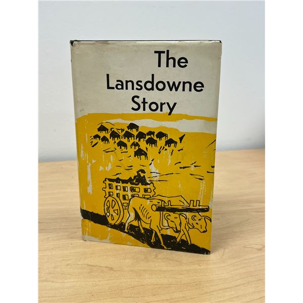 1967 Lansdowne Manitoba History Book - The Lansdowne Story