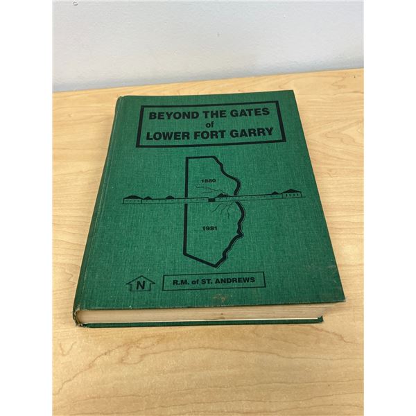 St. Andrews - Beyond the Gates of Lower Fort Garry 545 pgs
