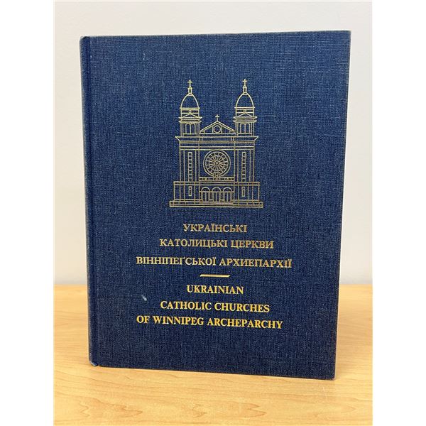 Ukrainian Catholic Churches of Winnipeg Archeparchy 460 pgs