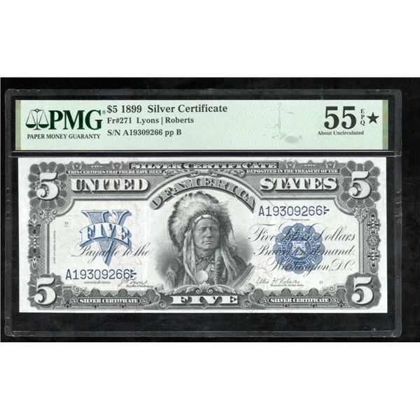 1899 $5 Chief Silver Certificate PMG 55EPQ