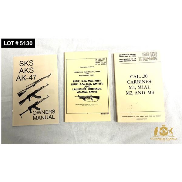 LOT 0F 3 MANUAL – SKS-AK47 – M16 – CAL .30 CARBINES (M1, M1A1, M2 AND M3)