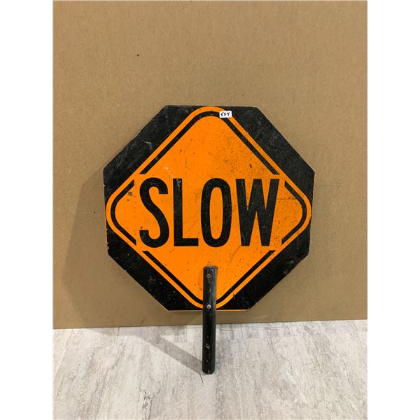 Stop/Slow Down Road Sign