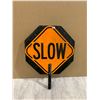 Image 1 : Stop/Slow Down Road Sign