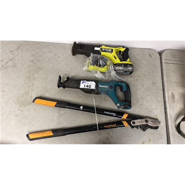 RYOBI RECIPROCATING SAW W/BATTERY, MAKITA RECIPROCATING SAW W/OUT BATTER & FISKARS LOPPER