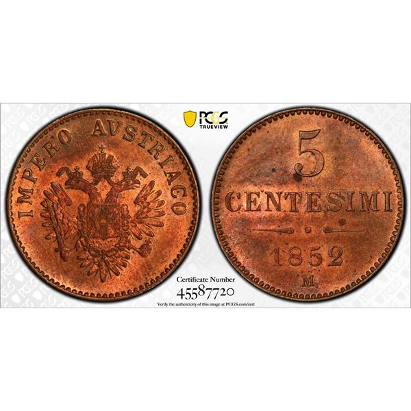 ITALY: LOMBARDY-VENETIA: Franz Joseph I, of Austria, 1848-1866, AE 5 centesimi, 1852-M, PCGS MS63 RB