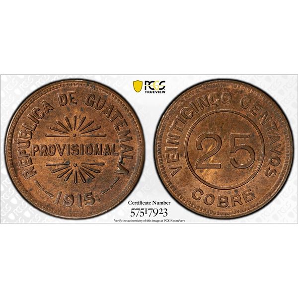 GUATEMALA: Provisional Coinage, AE 25 centavos, 1915, PCGS MS64 RB