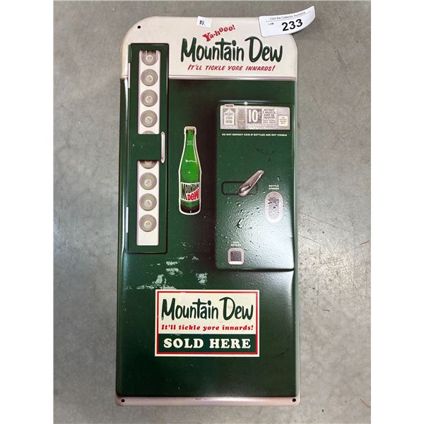Tin Mountain Dew sign 19" tall