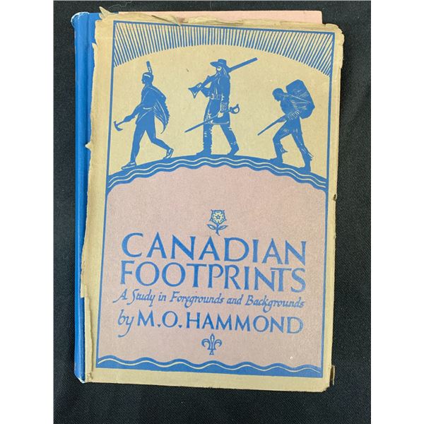 Canadian Footprints "A Study in Foregrounds and Backgrounds" by M.O. Hammond 1926 Signed
