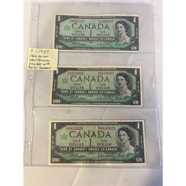 3 - 1967 CANADIAN CENTENNIAL DOLLAR BILLS W/ SERIAL NUMBERS